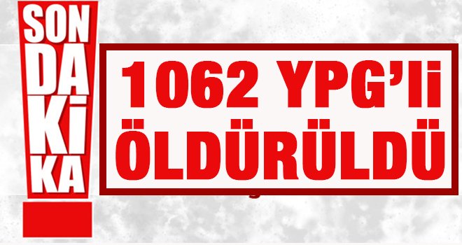 TSK'dan flaş Afrin açıklaması: 1062 terörist öldürüldü