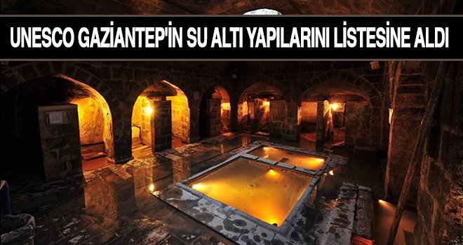 UNESCO’nun Gaziantep'e ilgisi