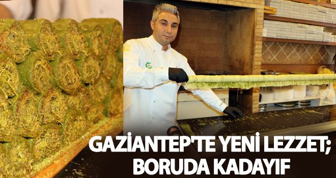Urhan: Boruda kadayıfı, boru kebabından esinlenerek yaptık