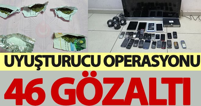 Yeni yılın ilk uyuşturucu operasyonu: 46 gözaltı