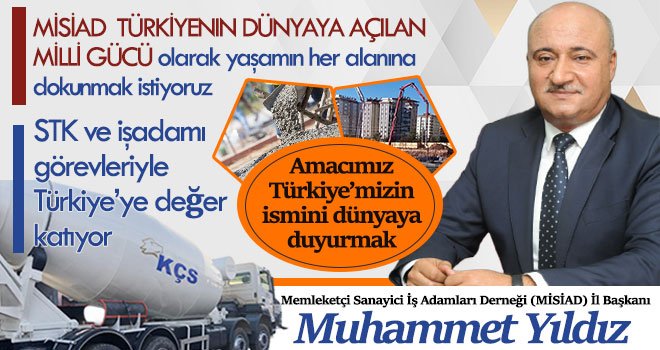 Yıldız, STK ve işadamı görevleriyle Türkiye’ye değer katıyor