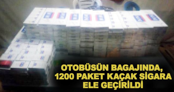 Yolcu otobüsünde 1200 paket gümrük kaçağı sigara ele geçirildi