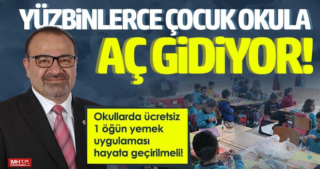 Yüzbinlerce çocuk okula aç gidiyor!