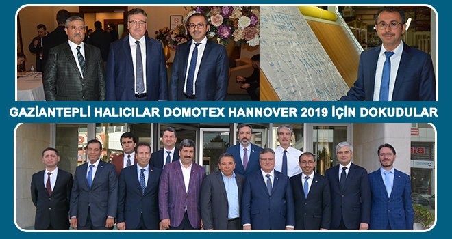  Gaziantepli halıcılar Hannover’e özel uçakla gidecekler