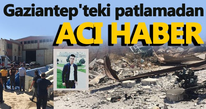 Gaziantep'teki patlamada 1 kişi hayatını kaybetti...