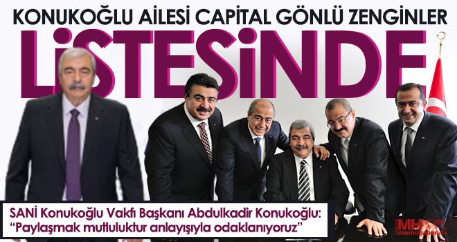 Konukoğlu Ailesi Capital Gönlü Zenginler Listesinde