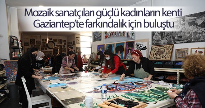  2. Gaziantep mozaik çalıştayı başladı