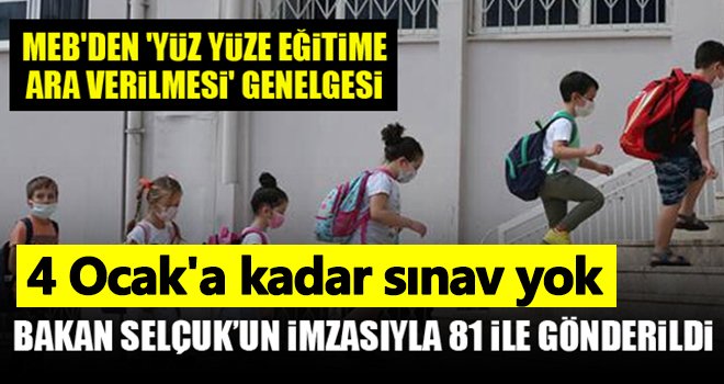  81 ile 'Yüz Yüze Eğitime Ara Verilmesi' genelgesi!