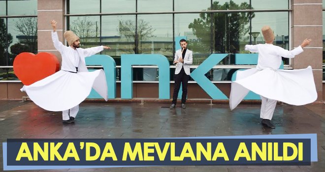  ANKA’da Mevlana anıldı