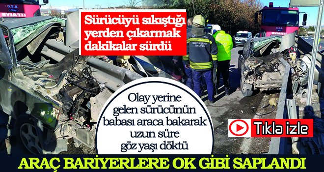  Araç içerisinde sıkışan sürücü ile arkadaşı ağır yaralandı 