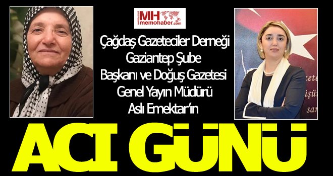  Aslı Emektar’ın acı günü...