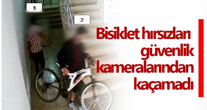  Bisiklet hırsızları güvenlik kameralarından kaçamadı