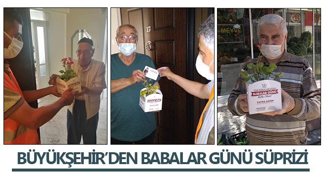 Büyükşehir’den Babalar Günü sürprizi