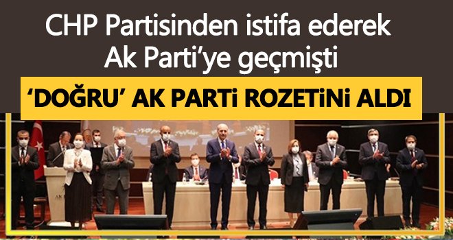  CHP'den istifa eden Hasan Doğru, Ak Parti rozetini aldı