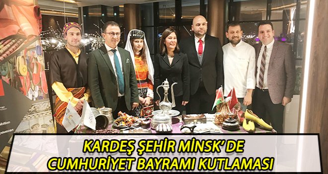 Cumhuriyet bayramı resepsiyon kardeş şehir MİNSK' de kutlandı
