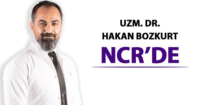 Dr. Bozkurt NCR'de hizmet vermeye başladı