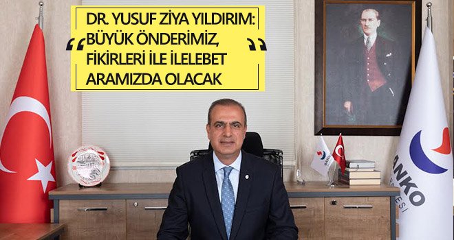 Dr. Yusuf Ziya Yıldırım'dan 10 Kasım mesajı