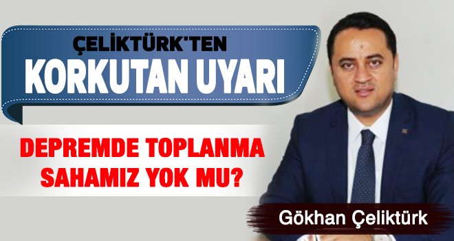  Gaziantep İnşaat Mühendisleri Odası Başkanı Çeliktürk'ten kritik soru