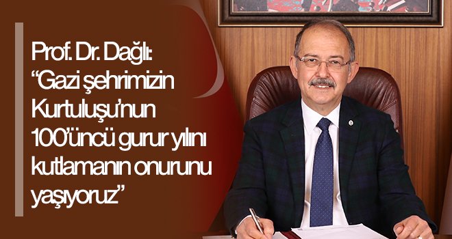  Gaziantep’in Kurtuluşu’nun 100’üncü yılı