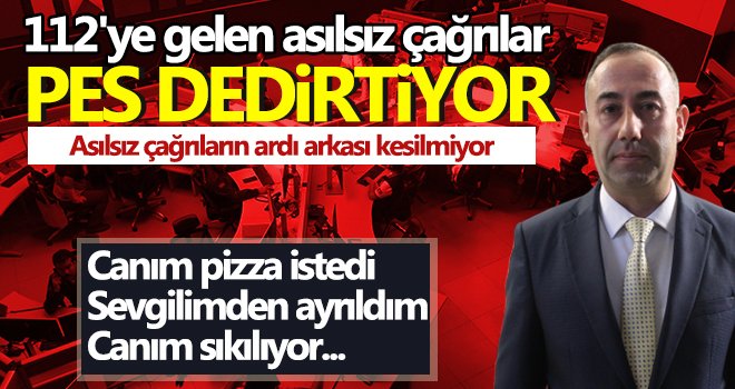  Gaziantep’te 112’ye 10 ayda 2,5 milyon asılsız çağrı geldi