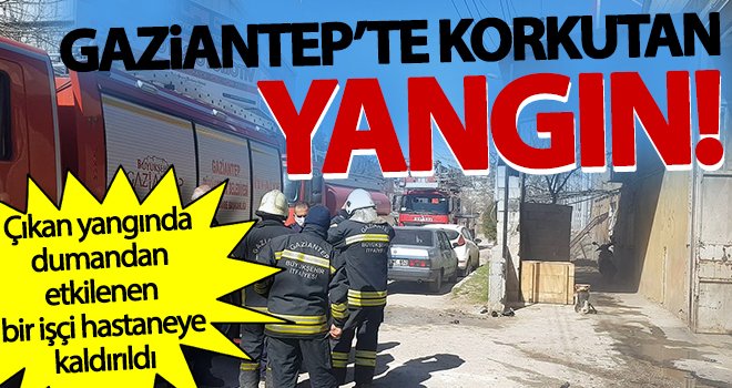 Gaziantep’te bir depoda çıkan yangın büyümeden kontrol altına alındı