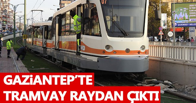  Gaziantep'te ikinci kez tramvay raydan çıktı!..