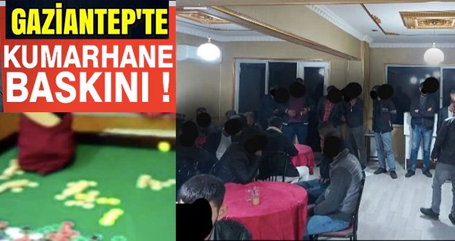  Gaziantep'te kumar operasyonu: 54 gözaltı
