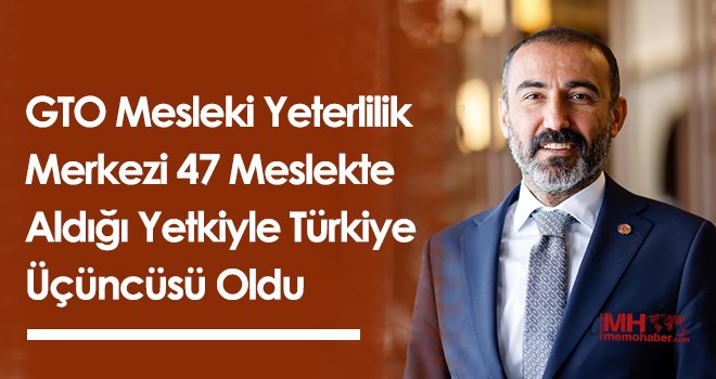  GTO Mesleki Yeterlilik Merkezi Türkiye Üçüncüsü Oldu