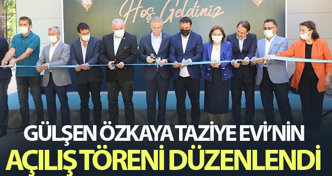  Gülşen Özkaya taziye evi törenle hizmete açıldı