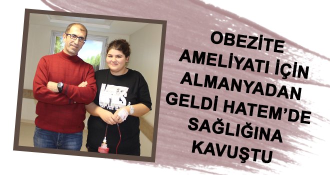  Hatem'de sağlığına kavuştu