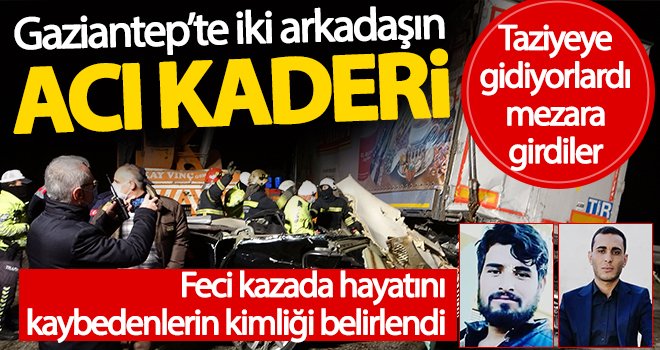  İki arkadaşın acı ölümü! Hasta ziyaretine gidiyorlardı