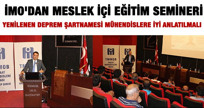  İMO'dan Meslek içi eğitim semineri