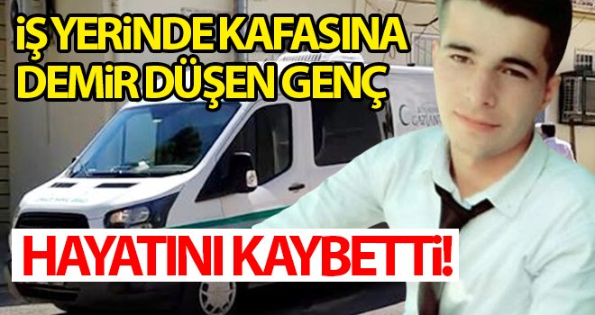  İş kazasında ağır yaralanan genç, 3 aylık yaşam savaşını kaybetti