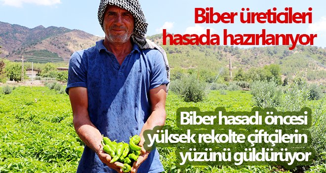  İslahiyeli biber üreticileri hasada hazırlanıyor