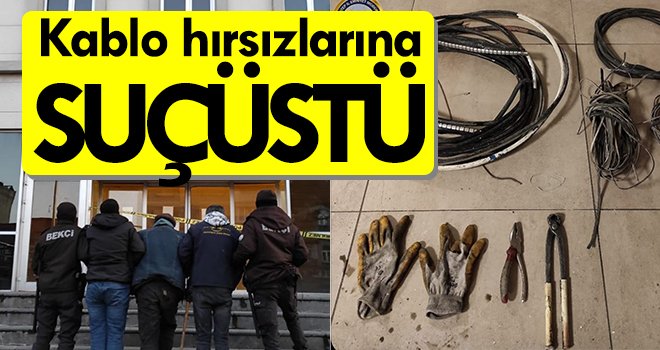  Kablo hırsızlarına suçüstü! O anlar yaka kamerasına yansıdı