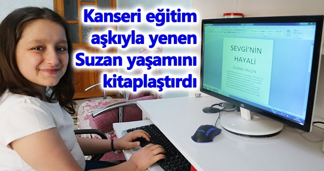  Kanseri eğitim aşkıyla yendi!