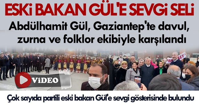  Kent protokolü ile partililer Gül'ü havalimanında karşıladı 