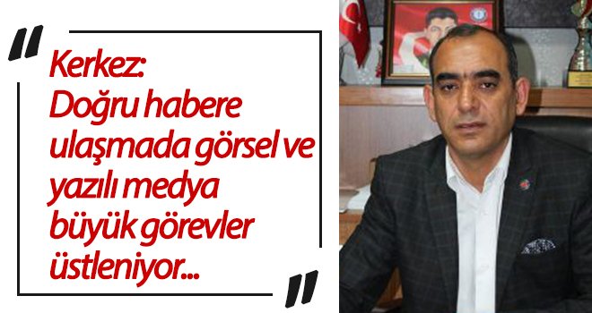 Kerkez'den 10 Ocak Çalışan Gazeteciler Günü’ mesajı