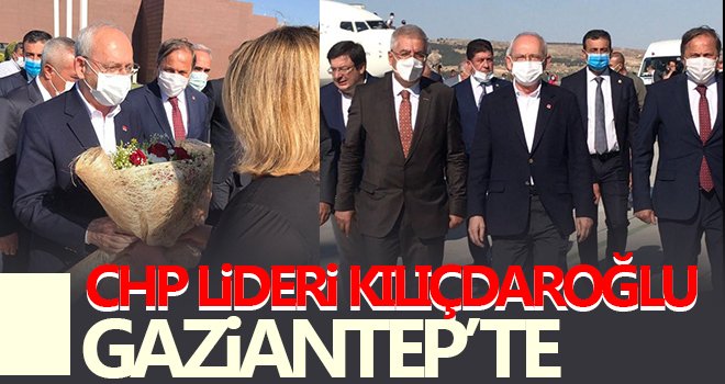 Kılıçdaroğlu Gaziantep’te