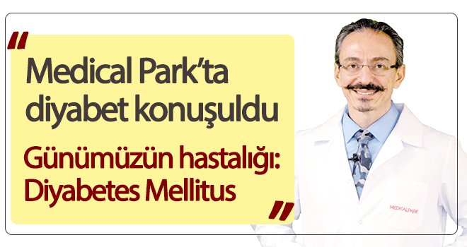  Medical Park’ta diyabet konuşuldu