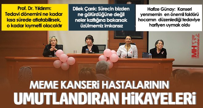 Meme kanseri hastalarının umutlandıran hikayeleri