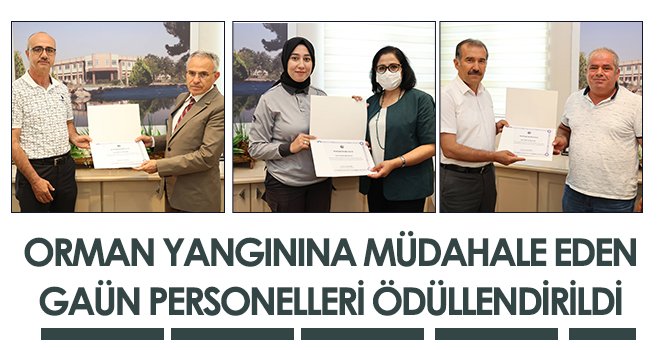  Orman yangınına müdahale eden GAÜN personelleri ödüllendirildi