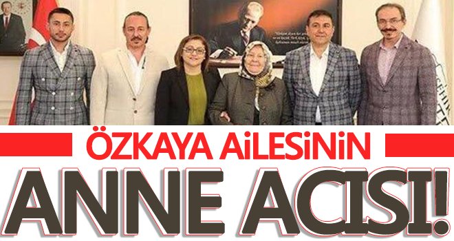  Özkaya ailesinin acı günü...