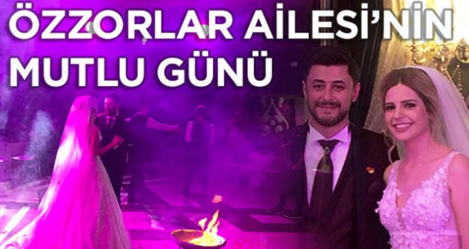 Özzorlar Ailesi’nin mutlu günü