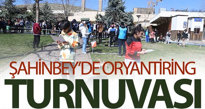  Şahinbey’de Oryantiring turnuvası