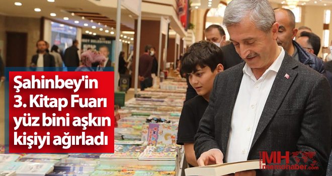 Şahinbey'in 3. Kitap Fuarı yüz bini aşkın kişiyi ağırladı