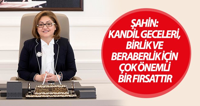  Şahin'den Miraç Kandili mesajı