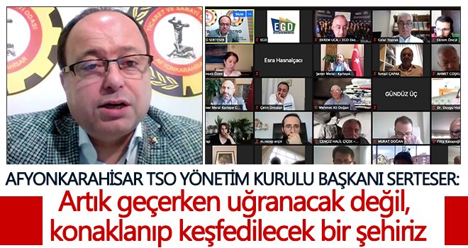  Serteser: Afyonkarahisar, konaklanıp keşfedilecek bir şehir...