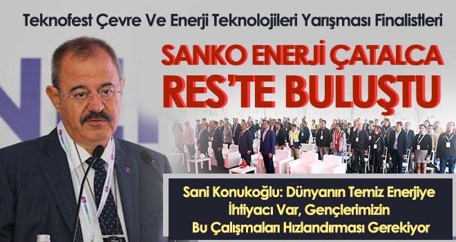 TEKNOFEST Finalistleri SANKO Enerji Çatalca RES'te buluştu