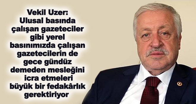  Uzer’den 10 Ocak Çalışan Gazeteciler Günü mesajı
